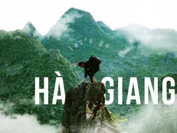 HÀ GIANG – “TUYỆT TÁC” VÙNG CAO VIỆT NAM